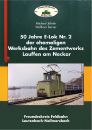 Broschüre "50 Jahre E-Lok Nr. 2 der ehemaligen Werksbahn des Zementwerks Lauffen am Neckar"